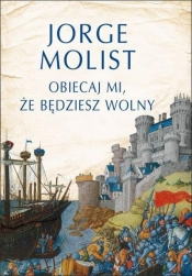 Obiecaj mi, że będziesz wolny