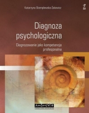 Diagnoza psychologiczna - Stemplewska-Żakowicz Katarzyna