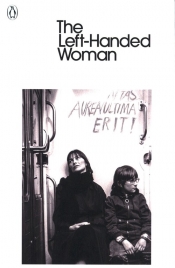 The Left-Handed Woman - Peter Handke