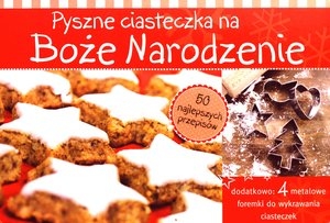 Pyszne ciasteczka na Boże Narodzenie. 50 najlepszych przepisów