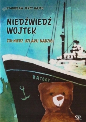 Niedźwiedź Wojtek - Hajto Stanisław Jerzy 