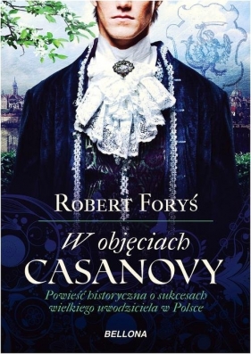 W objęciach Casanowy - Foryś Robert