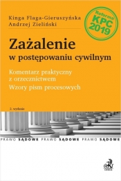 Zażalenie w postępowaniu cywilnym. Komentarz praktyczny z orzecznictwem. Wzory pism procesowych - Andrzej Zieliński