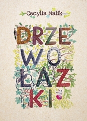 Drzewołazki - Cecylia Malik