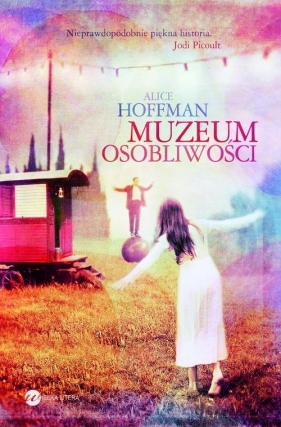Muzeum osobliwości - Hoffman Alice