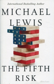 The Fifth Risk - Michael Lewis