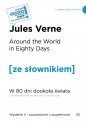 Around the World in Eighty Days W 80 dni dookoła świata z podręcznym słownikiem angielsko-polskim - Juliusz Verne