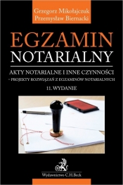 Egzamin notarialny 2025. Akty notarialne i inne czynności - projekty rozwiązań z egzaminów notarialn