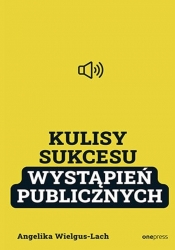 Kulisy Sukcesu wystąpień publicznych - Angelika Wielgus-Lach