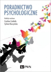 Poradnictwo psychologiczne - Sylwia Kluczyńska, Czesław Czabała