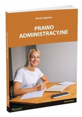 Prawo administracyjne ćwiczenia w.3 - Urszula Legierska