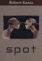 Spot - Robert Kania