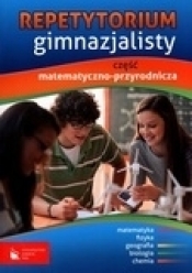 Repetytorium gimnazjalisty. Część matematyczno-przyrodnicza - Opracowanie zbiorowe
