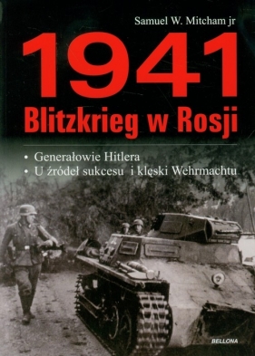 1941 Blitzkrieg w Rosji - Samuel W. Mitcham