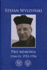 Pro memoria Tom 3 1953-1956 Wyszyński Stefan