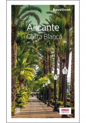 Alicante i Costa Blanca Travelbook - Dominika Zaręba
