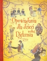 Opowiadania dla dzieci według Dickensa