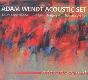 Acoustic travel. Adam Wendt Acoustic Set CD - Opracowanie zbiorowe