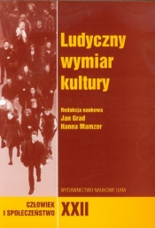 Człowiek i Społeczeństwo XXII Ludyczny wymiar kultury - <br />