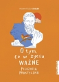 O tym, co w życiu ważne - Paulina Felicja Seidler
