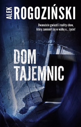 Dom tajemnic - Alek Rogoziński