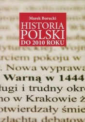Historia Polski do 2010 roku - Borucki Marek