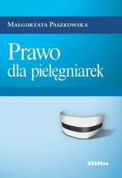 Prawo dla pielęgniarek - Małgorzata Paszkowska