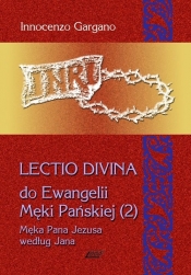 Lectio Divina 10 Do Ewangelii Męki Pańskiej 2 - Gargano Innocenzo
