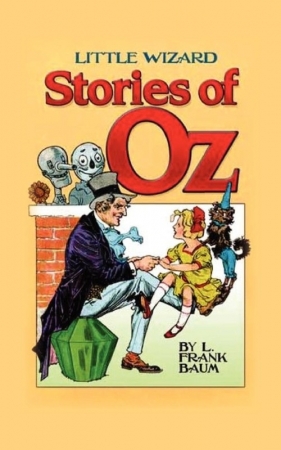 Little Wizard Stories of Oz - Baum L. Frank