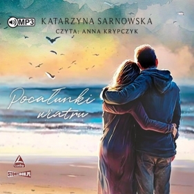 Pocałunki wiatru (Audiobook) - Sarnowska Katarzyna