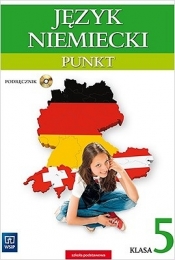 Punkt. Język niemiecki. Podręcznik. Klasa 5. Kurs dla początkujących i kontynuujących naukę (z CD audio). Szkoła podstawowa - Anna Potapowicz