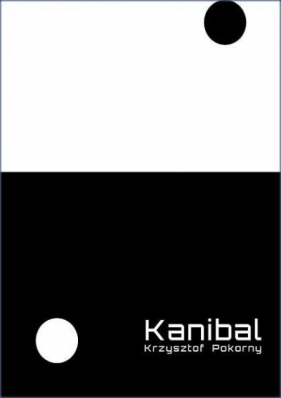 Kanibal - Krzysztof Pokorny