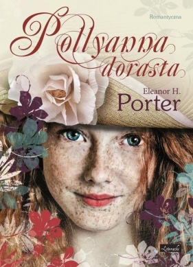 Pollyanna dorasta - Porter Eleanor H.