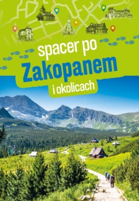 Spacer po Zakopanem i okolicach - Barbara Zygmańska