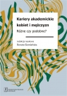 Kariery akademickie kobiet i mężczyznRóżne czy podobne?