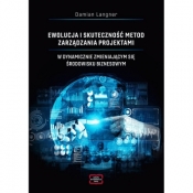 Ewolucja i skuteczność metod zarządzania projektami w dynamicznie zmieniającym się środowisku biznesowym - Langner Damian