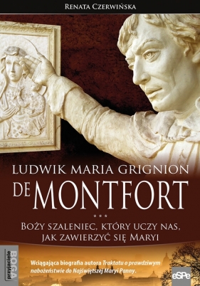 Ludwik Maria Grignion de Montfort - Czerwińska Renata
