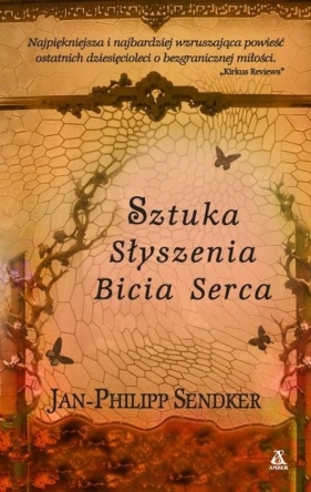 Sztuka słyszenia bicia serca - Jan-Philipp Sendker