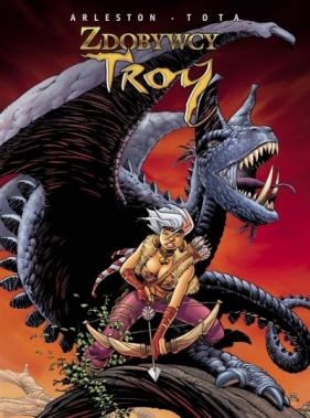 Zdobywcy Troy Tom 1-4 - Christophe Arleston, Ciro Tota