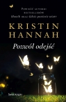 Pozwól odejść Kristin Hannah