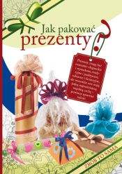 Jak pakować prezenty? Zrób To Sama - Guzowska Beata