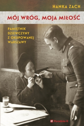 Mój wróg moja miłość - Hanka Zach