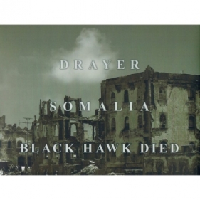 Somalia Black Hawk Died - DRAJEWICZ DARIUSZ J. "DRAYER"