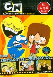 Cartoon Network Komiks Dom dla zmyślonych przyjaciół i inne historie