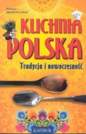 Kuchnia Polska - Barbara Jakimowicz-Klein