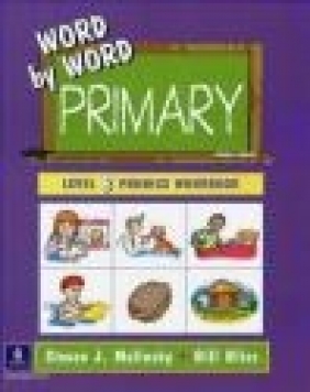 Word by Word Primary Phonics Picture Dictionary, Paperback Level B Workbook Steven Molinsky, Bill Bliss