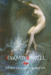 Ucieczka Andromedy - Borrell Joaquin