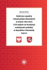 Wybrane aspekty relacji polsko-litewskich w latach 1991-2019 i ich wpływ na kondycję mniejszości polskiej w Republice Litewskiej