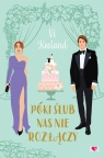 Póki ślub nas nie rozłączy Vi Keeland