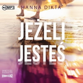 Jeżeli jesteś - Hanna Dikta